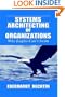 Systems Architecting of Organizations: Why Eagles Can't Swim (Systems Engineering)