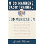 Miss Manners' Basic Training: Communication (Miss Manners Basic Training)