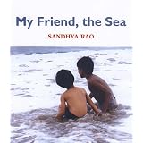 My Friend, the Seaby Sandhya Rao