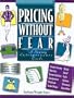 Pricing Without Fear