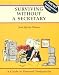 Surviving Without a Secretary: A Guide to Personal Productivity (Crisp Fifty-Minute Series)