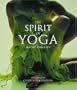 The Spirit of Yoga