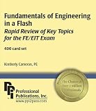 Fundamentals of Engineering in a Flash: Rapid Review of Key Topics for the Fe/Eit Exam