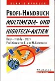 Profi- Handbuch Multimedia- und Hightech- Aktien. - Dennis Winkler