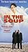 VHS : In the Soup