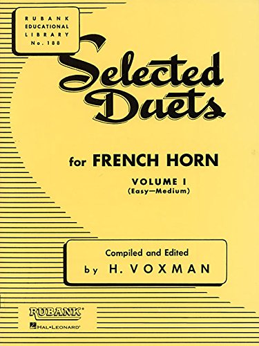 Selected Duets for French Horn: Volume 1 - Easy to Medium (Rubank Educational Library)