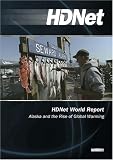 HDNet World Report: Alaska and the Rise of Global Warming (2 DVD Set -WMVHD DVD & Standard Def. DVD)