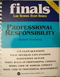 Professional Responsibility (Finals Law School Exam Series)