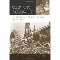 Food And Everyday Life on Kentucky Family Farms, 1920-1950