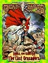 The Last Crusaders (Deadlands: Hell on Earth (Paperback))