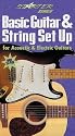 Basic Guitar And String Set Up for Acoustic And Electric Guitars