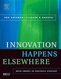 Innovation Happens Elsewhere : Open Source as Business Strategy