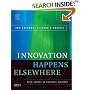 Innovation Happens Elsewhere : Open Source as Business Strategy