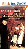 Die Sch�nheit der toten M�dchen: Fandorin ermittelt. Roman