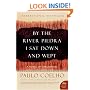 By the River Piedra I Sat Down and Wept: A Novel of Forgiveness (P.S.)