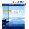 Cool Pools: And Hot Tubs