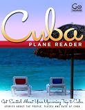 Cuba Plane Reader - Get Excited About Your Upcoming Trip to Cuba: Stories about the People, Places, and Eats of Cuba (GoNomad Plane Readers)