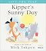 Kipper's Sunny Day: [Lift the Flap] (Kipper)