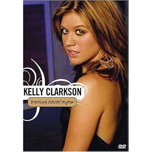 Kelly Clarkson: Behind Hazel Eyes