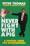 Never Fight With a Pig