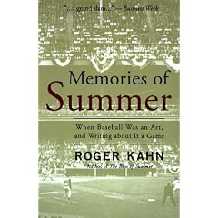 Memories of Summer: When Baseball Was an Art and Writing About it a Game