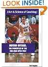 Motion Offense: The Principles of the Five-Man Open Post (Art & Science of Coaching)