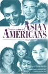 Distinguished Asian Americans: A Biographical Dictionary