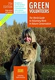 Green volunteers : the world guide to voluntary work in nature conservation