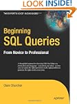 Beginning SQL Queries: From Novice to...