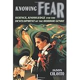 knowing fear science knowledge and the development of the horror genre