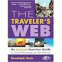 The Traveler's Web (An Extreme Searcher Guide to Travel Resources on the Internet) (Paperback)