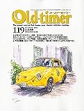 Old-timer (オールドタイマー) 2011年 08月号 [雑誌]-