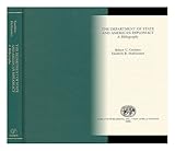 The Department of State and American diplomacy : a bibliography