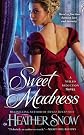 Sweet Madness: A Veiled Seduction Novel