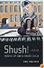 Shush!  Growing Up Jewish under Stalin: A Memoir