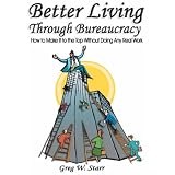 Better Living Through Bureaucracy