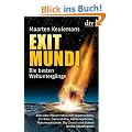Exit Mundi: Die besten Weltunterg�nge