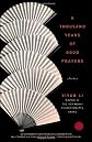 A Thousand Years of Good Prayers