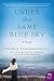 Under the Same Blue Sky: A Novel