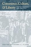 COMMERCE, CULTURE, AND LIBERTY