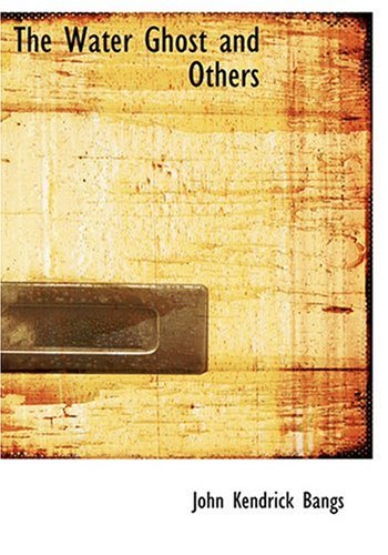 The Water Ghost and Others (Large Print Edition)