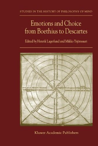 Emotions and Choice from Boethius to Descartes (Studies in the History of Philosophy of Mind)