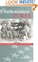 Charlestonians In War: The Charleston Battalion