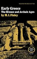 Early Greece: The Bronze and Archaic Ages (Ancient Culture and Society)