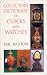 Book Collector's Dictionary of Clocks and Watches
