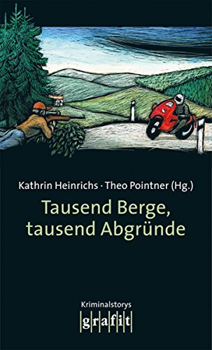 Tausend Berge, tausend Abgründe: Kriminalstories (German Edition)
