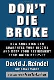 Don't Die Broke: How Annuities Can Guarantee Your Income and