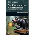 Der Kampf um die Nachtkristalle