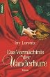 Das Verm�chtnis der Wanderhure (Knaur TB)