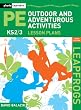Leapfrogs Lesson Plans - Outdoor and Adventurous Activities: Key Stage 2 and 3 (Leapfrogs)